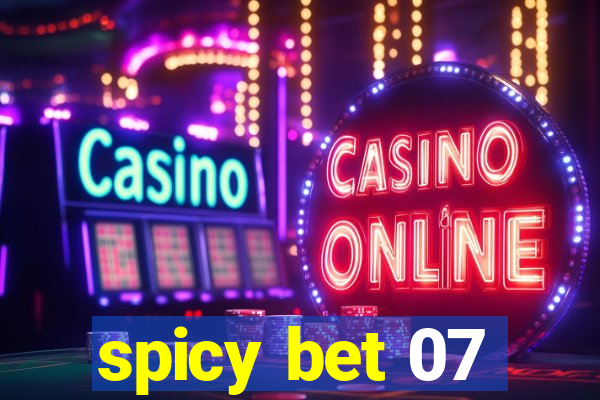 spicy bet 07